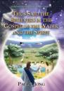 Sermons on the Gospel of Matthew (V) - Thus Said the Believers in the Gospel of the Water and the Spirit.