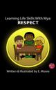 Learning Life Skills with Mya: Respect