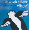 Do Whales Have Wings?