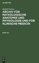 Rudolf Virchow: Archiv Für Pathologische Anatomie Und Physiologie Und Für Klinische Medicin. Band 104