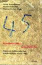 Kontinuitäten und Brüche: Österreichs literarischer Wiederaufbau nach 1945