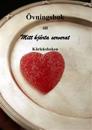 Övningsbok till mitt hjärta serverat : kärleksboken