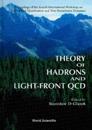 Theory Of Hadrons And Light Front Qcd - Proceedings Of The Fourth International Workshop On Light-front Quantization And Non-perturbative Dynamics