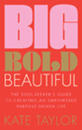 Big Bold Beautiful