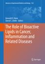 Role of Bioactive Lipids in Cancer, Inflammation and Related Diseases