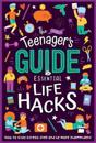 (Nearly) Teenager's Guide to Essential Life Hacks