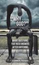 "Why God?"
