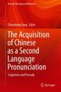 Acquisition of Chinese as a Second Language Pronunciation