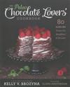 The Paleo Chocolate Lovers' Cookbook