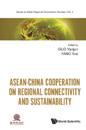 Asean-china Cooperation On Regional Connectivity And Sustainability