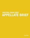 Writing Your First Appellate Brief