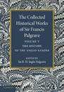 The Collected Historical Works of Sir Francis Palgrave, K.H.: Volume 5