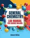 General Chemistry Laboratory Manual for Science Majors