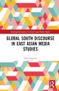 Global South Discourse in East Asian Media Studies