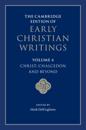 Cambridge Edition of Early Christian Writings: Volume 4, Christ: Chalcedon and Beyond