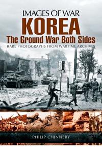 Korea: The Ground War from Both Sides