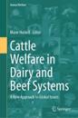 Cattle Welfare in Dairy and Beef Systems