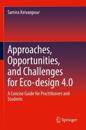 Approaches, Opportunities, and Challenges for Eco-design 4.0