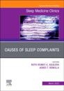 Causes of Sleep Complaints, An Issue of Sleep Medicine Clinics, E-Book