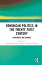 Dominican Politics in the Twenty First Century