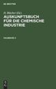 Auskunftsbuch Für Die Chemische Industrie. Halbband 2