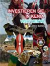 INVESTIEREN SIE IN KENIA - Visit Kenya - Celso Salles