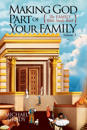 Making God Part of Your Family Volume 3