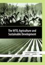 WTO, Agriculture and Sustainable Development