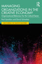 Managing Organizations in the Creative Economy