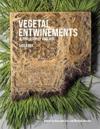 Vegetal Entwinements in Philosophy and Art