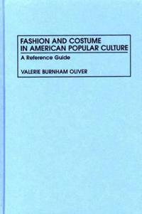Fashion and Costume in American Popular Culture