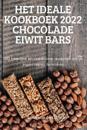 Het Ideale Kookboek 2022 Chocolade Eiwit Bars