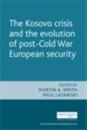 Kosovo crisis and the evolution of a post-Cold War European security