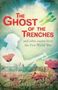 Ghost of the Trenches and other stories
