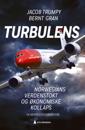Turbulens: Norwegians verdenstokt og økonomiske kollaps