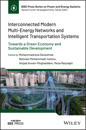 Interconnected Modern Multi-Energy Networks and Intelligent Transportation Systems