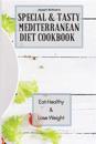 Special & Tasty Mediterranean Diet Cookbook