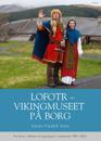 Lofotr - vikingmuseet på Borg