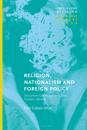 Religion, Nationalism and Foreign Policy