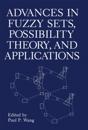 Advances in Fuzzy Sets, Possibility Theory, and Applications