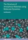 The Structure of Amorphous Materials using Molecular Dynamics