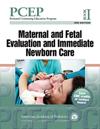 PCEP Book I: Maternal and Fetal Evaluation and Immediate Newborn Care
