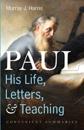 Paul-His Life, Letters, and Teaching