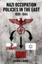 Nazi Occupation Policies in the East, 1939–44