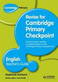 Cambridge Primary Revise for Primary Checkpoint English Teacher's Guide