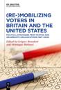 (Re-)Mobilizing Voters in Britain and the United States