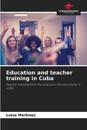 Education and teacher training in Cuba