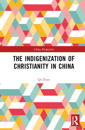 The Indigenization of Christianity in China