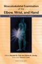 Musculoskeletal Examination of the Elbow, Wrist, and Hand