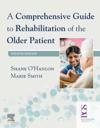 Comprehensive Guide to Rehabilitation of the Older Patient E-Book